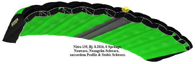 Nitro 135, Bj. 8.2016, 0 Sprnge,
Neuware, Neongrn-Schwarz,  
ausserdem Profile & Stabis Schwarz.